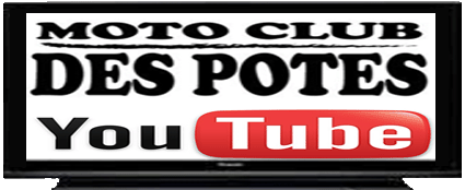 Chaine du Moto Club des Potes You Tube